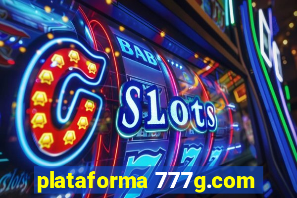 plataforma 777g.com